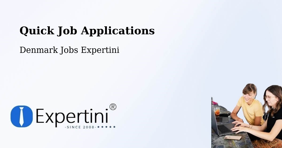 Quick Job Applications - Denmark Jobs Expertini