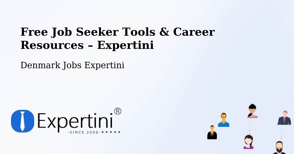 Free Job Seeker Tools & Career Resources – Ganløse - Ganløse, Denmark Jobs Expertini