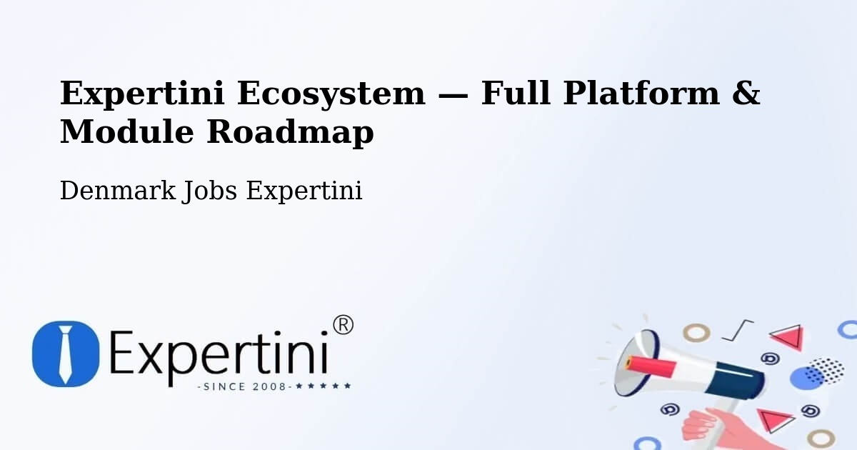 Expertini Ecosystem — Full Platform & Module Roadmap – Ganløse