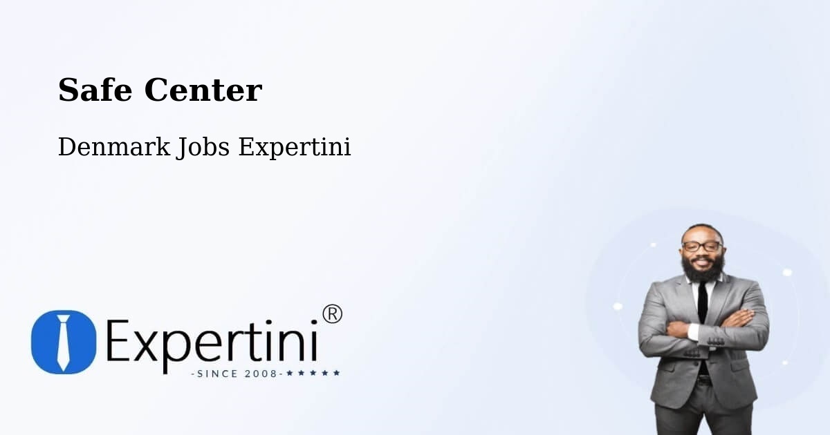 Safety Center – Ganløse - Denmark Jobs Expertini