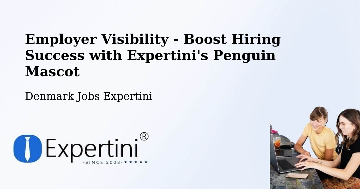 CV and Resume Visibility Optimization – Ganløse - Denmark Jobs Expertini